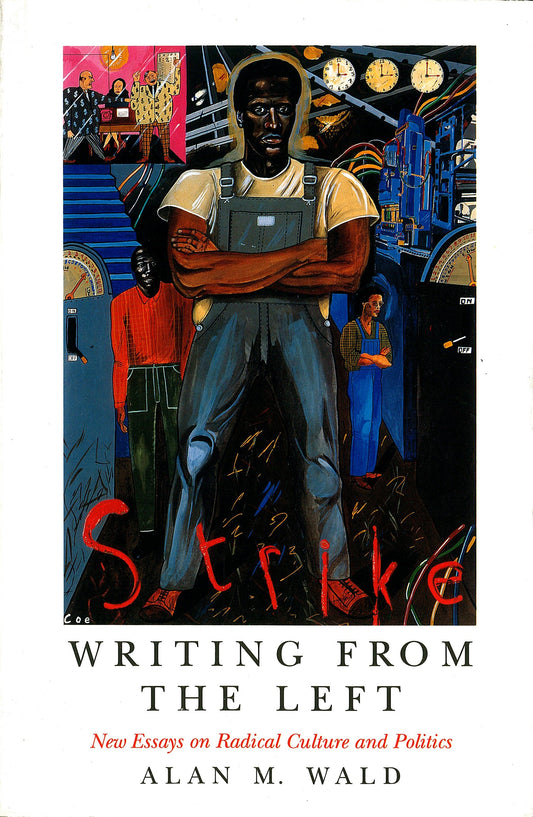 Writing From the Left - New Essays on Radical Culture and Politics (Haymarket Series)