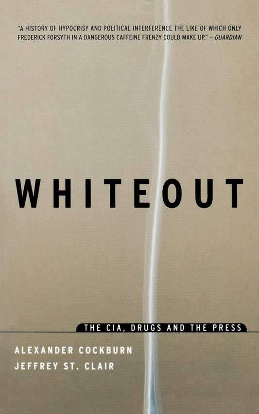 Whiteout - The CIA, Drugs and the Press