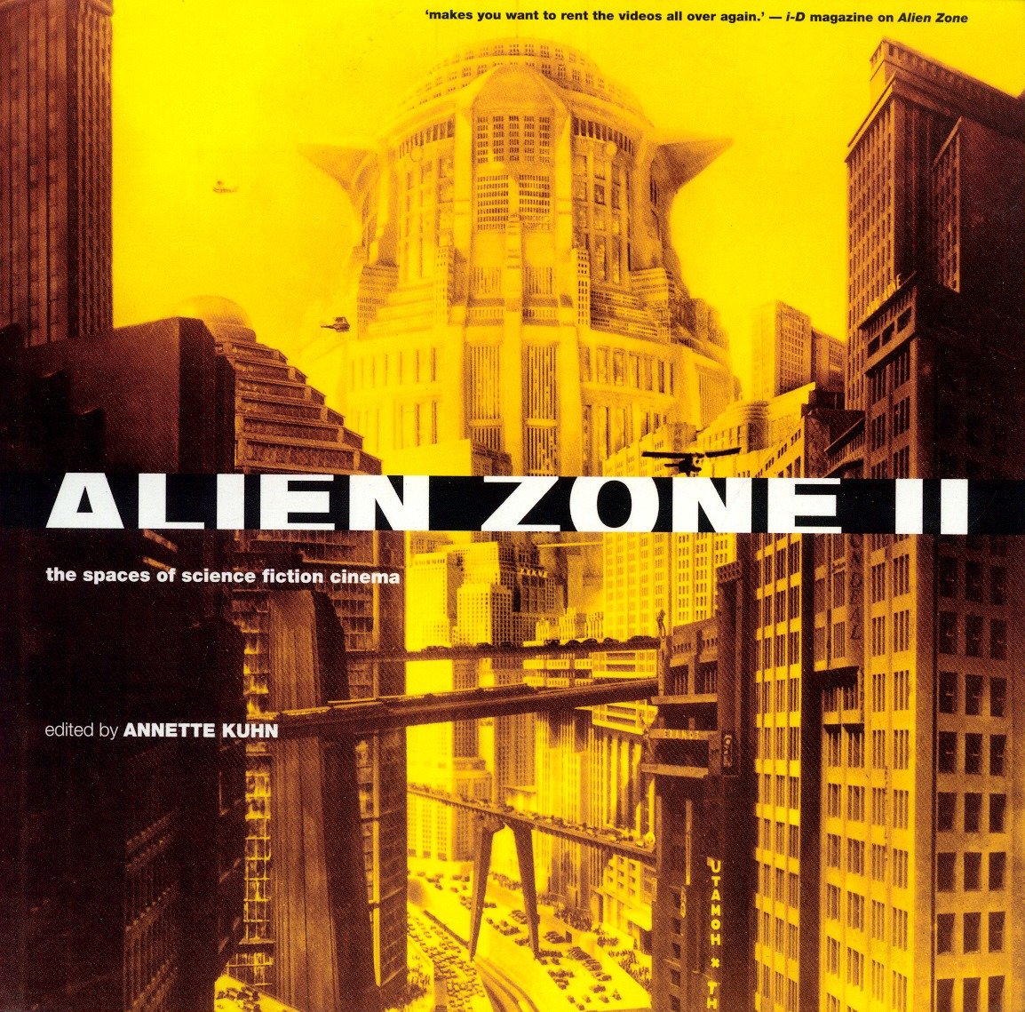 Alien Zone II - The Spaces of Science Fiction Cinema