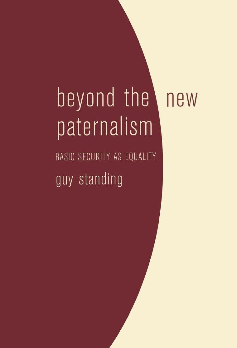 Beyond the New Paternalism - Basic Security as Equality