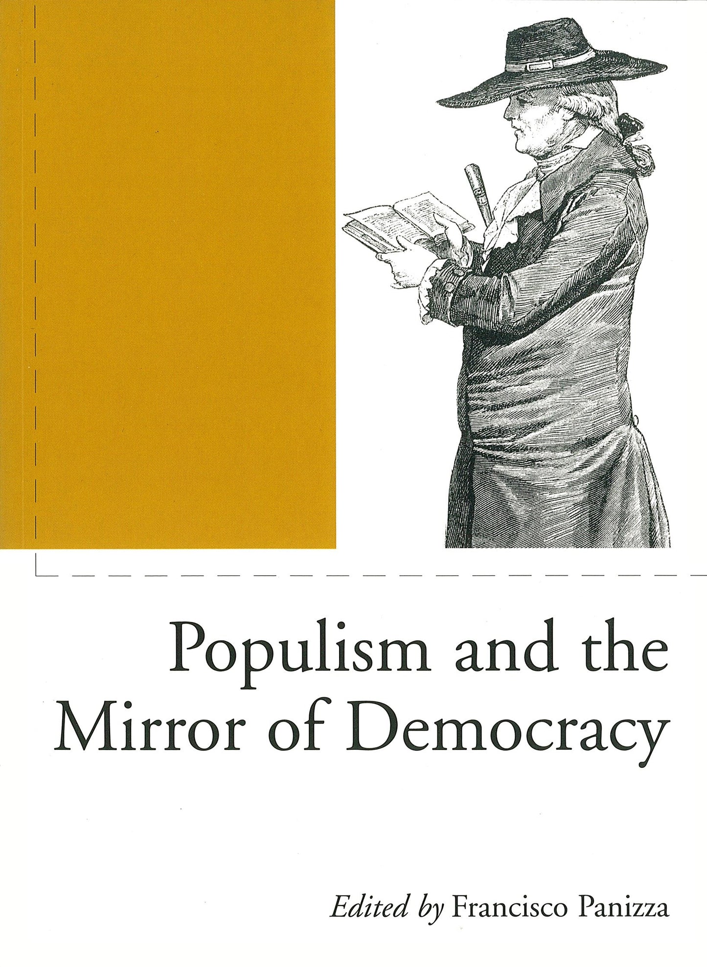 Populism and the Mirror of Democracy (Phronesis Series)