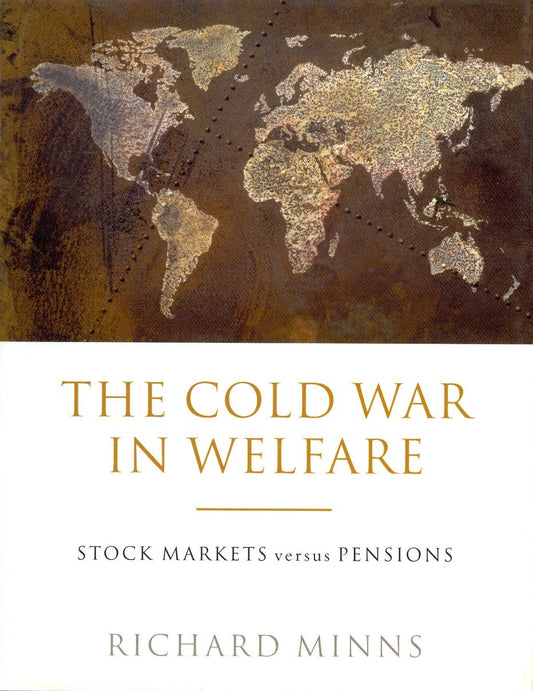 The Cold War in Welfare - Stock Markets Versus Pensions