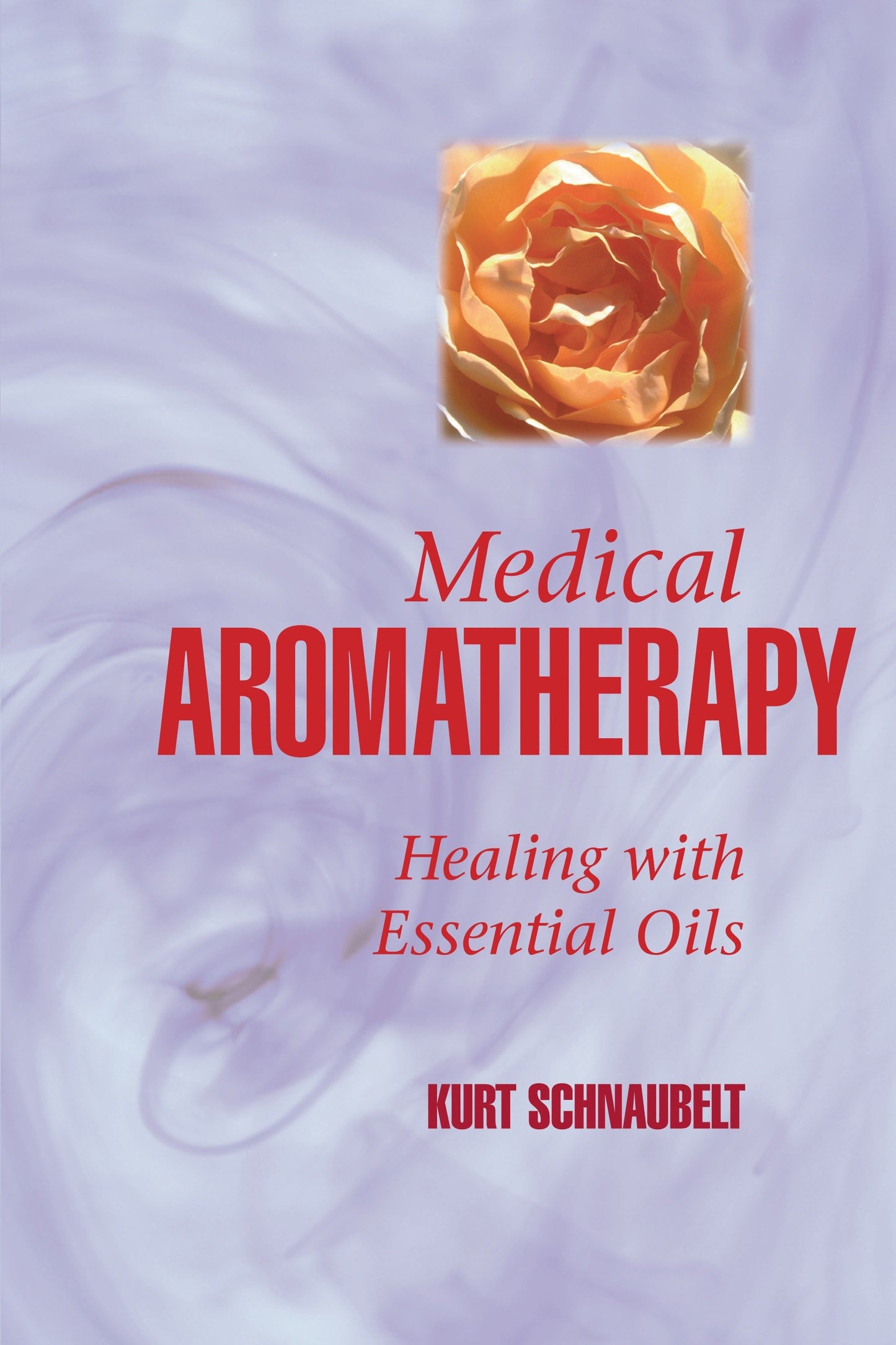 Medical Aromatherapy - Healing with Essential Oils
