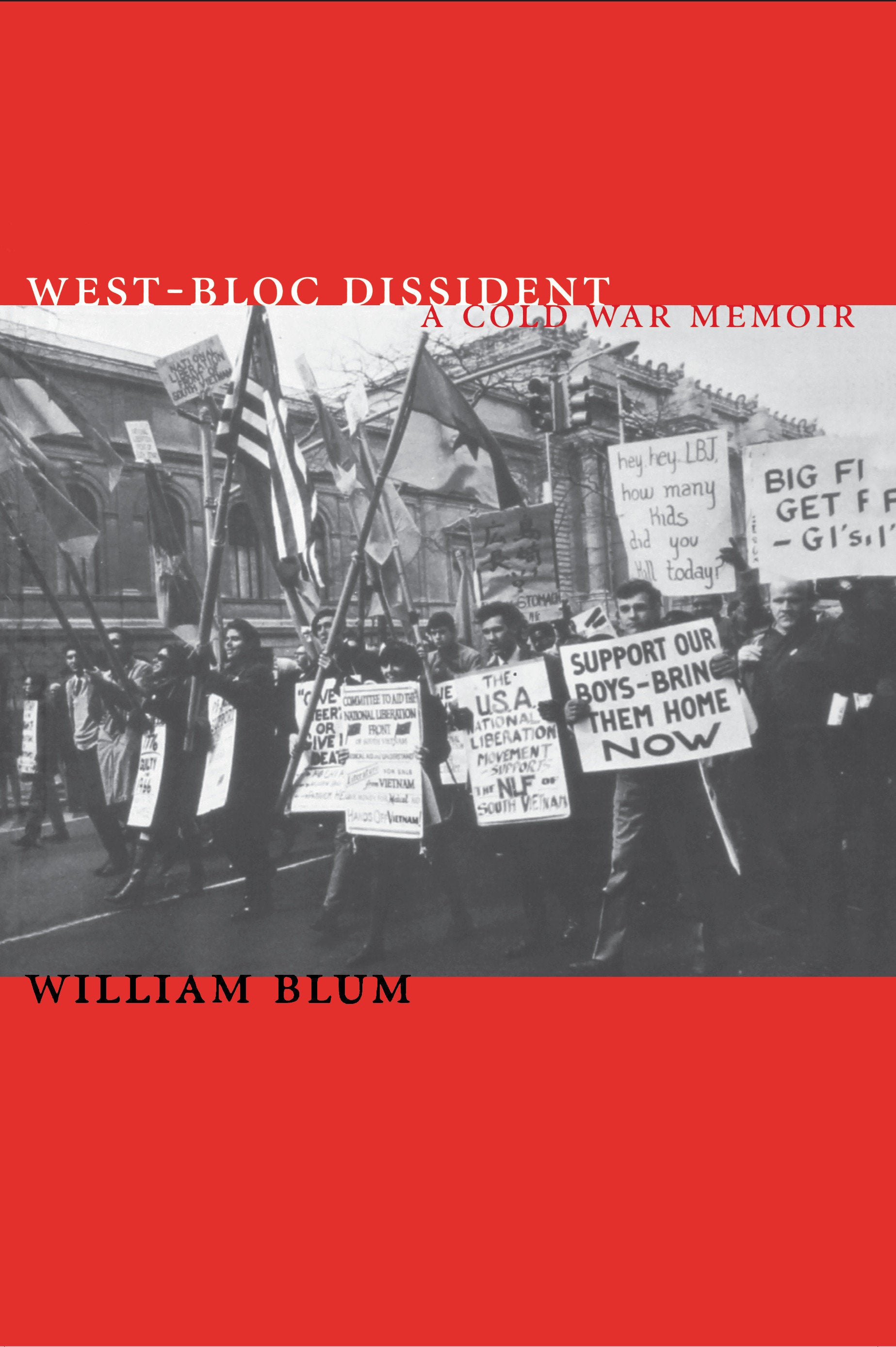 West-Bloc Dissident - A Cold War Memoir
