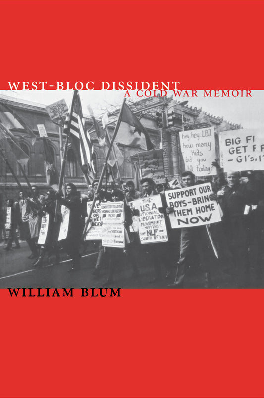 West-Bloc Dissident - A Cold War Memoir