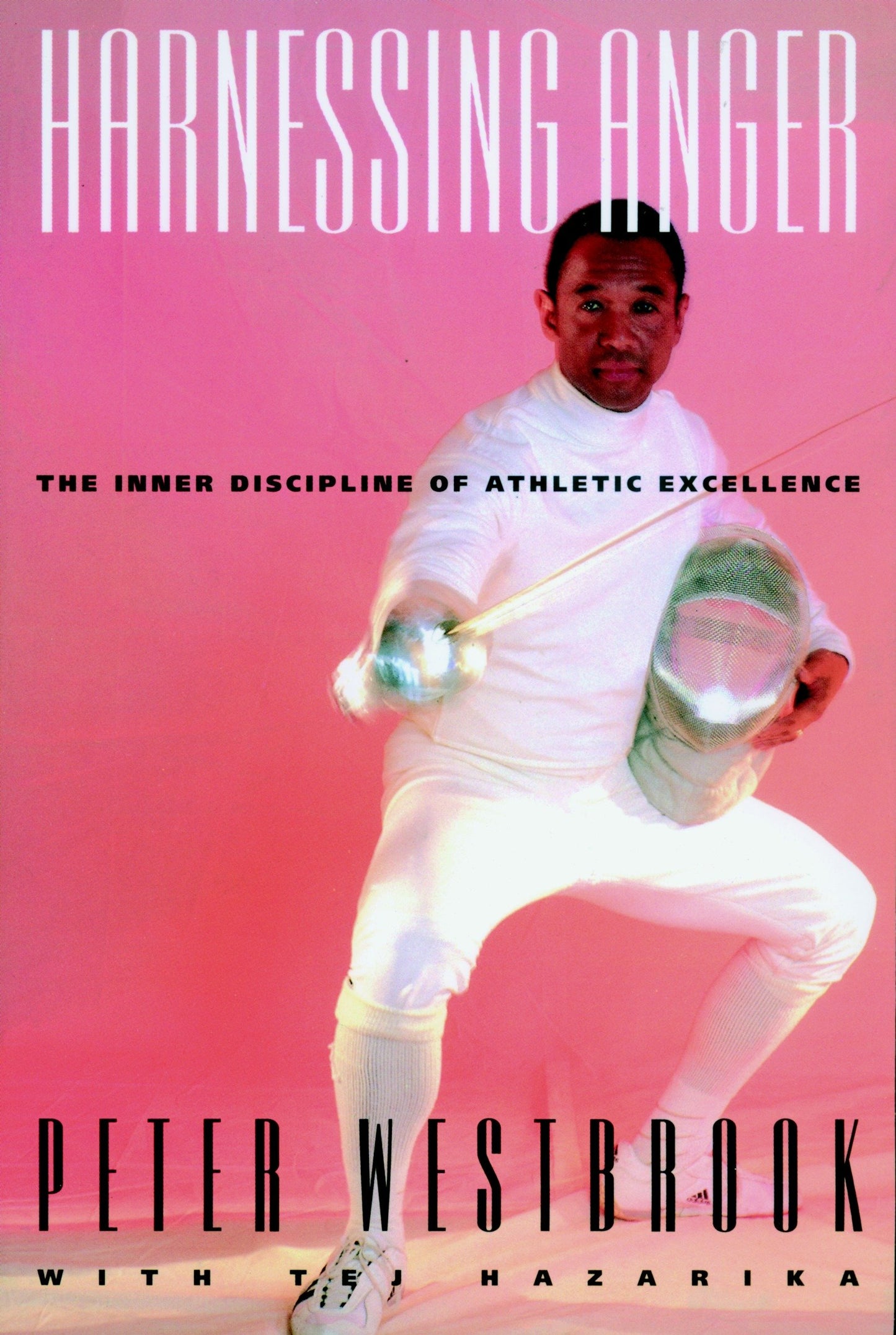 Harnessing Anger - The Inner Discipline of Athletic Excellence