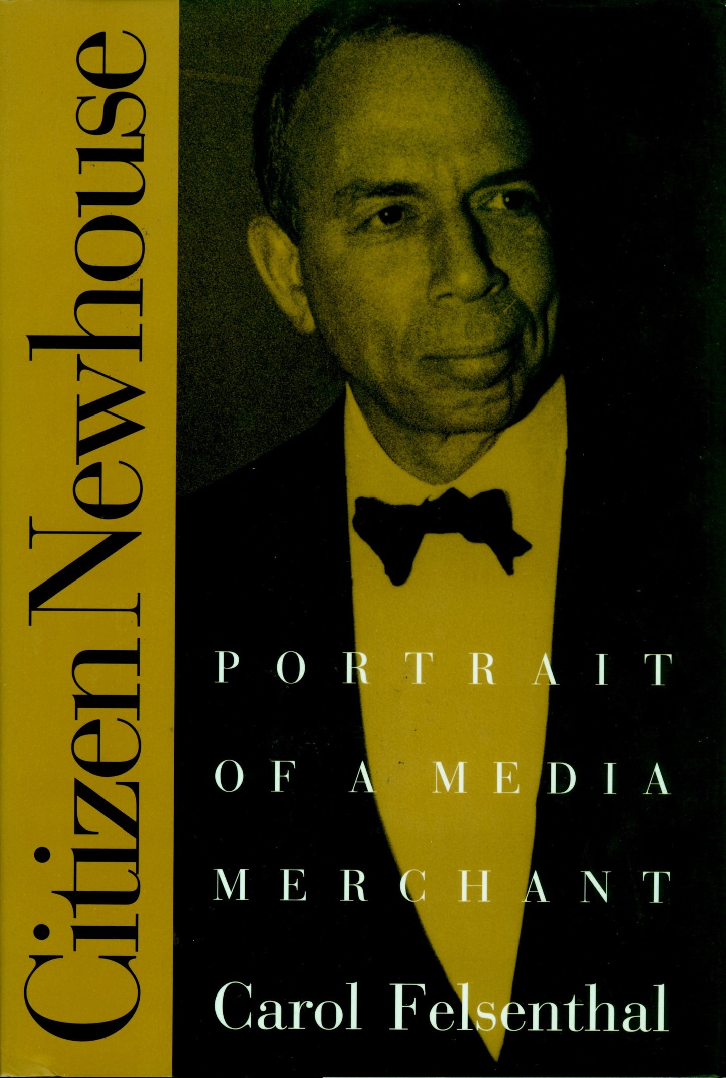 Citizen Newhouse - Portrait of a Media Merchant