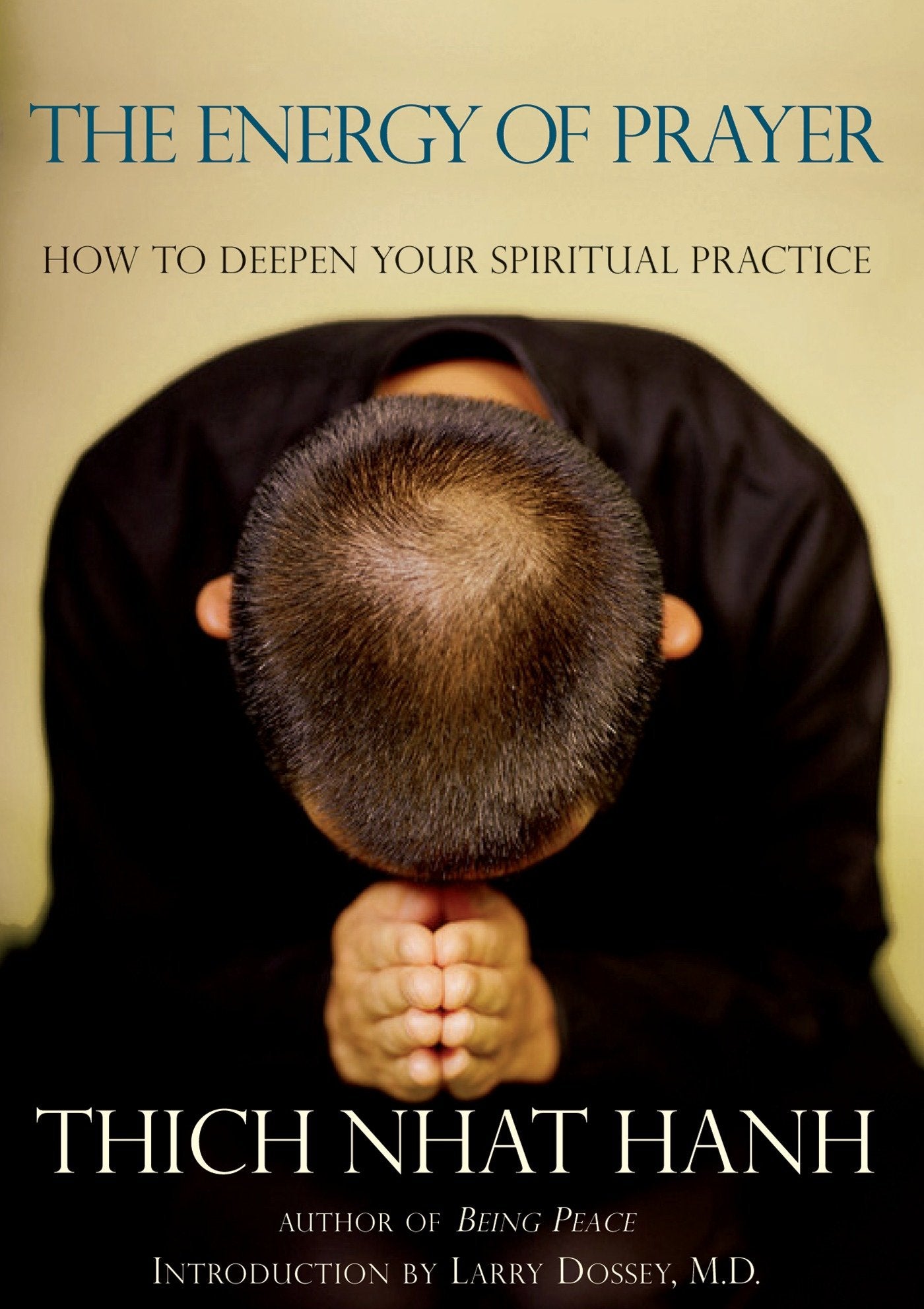 The Energy of Prayer - How to Deepen Your Spiritual Practice