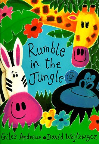 Rumble in the Jungle by Giles Andreae, David Wojtowycz