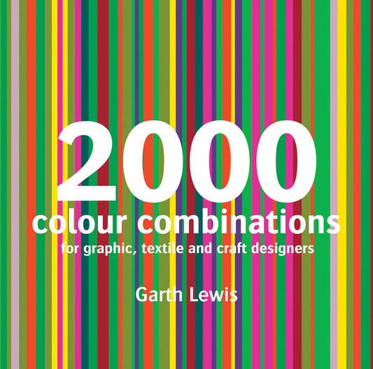 2000 Colour Combinations - For Graphic, Web, Textile And Craft Designers