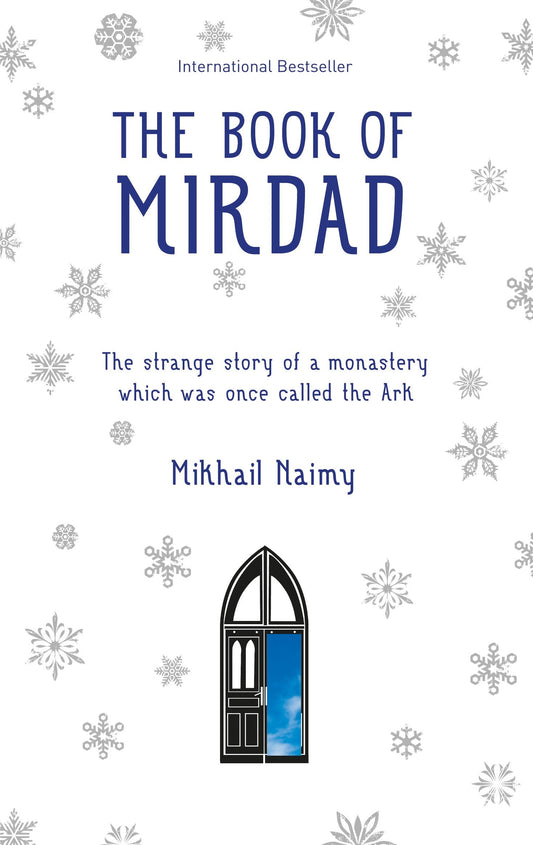 The Book of Mirdad - The strange story of a monastery which was once called The Ark