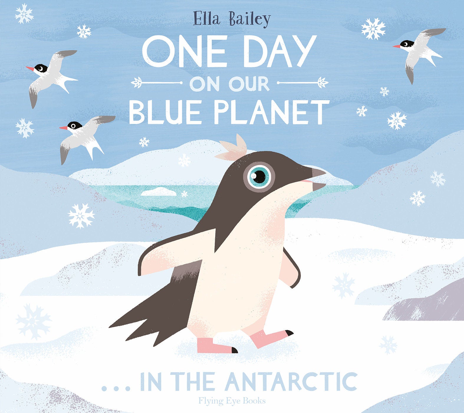 One Day On Our Blue Planet: In The Antarctic (One Day On Our Blue Planet)
