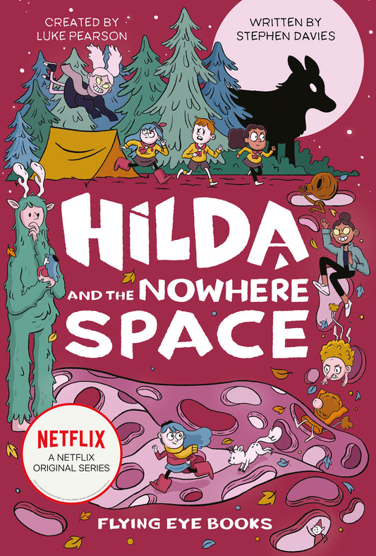 Hilda and the Nowhere Space - Hilda Netflix Tie-In 3 (Hilda Tie-In) (Book:3)