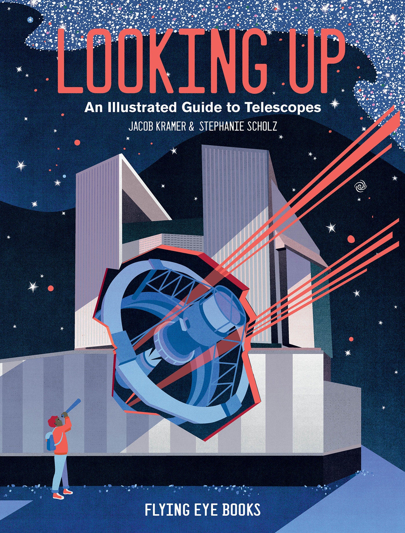 Looking Up - An Illustrated Guide to Telescopes