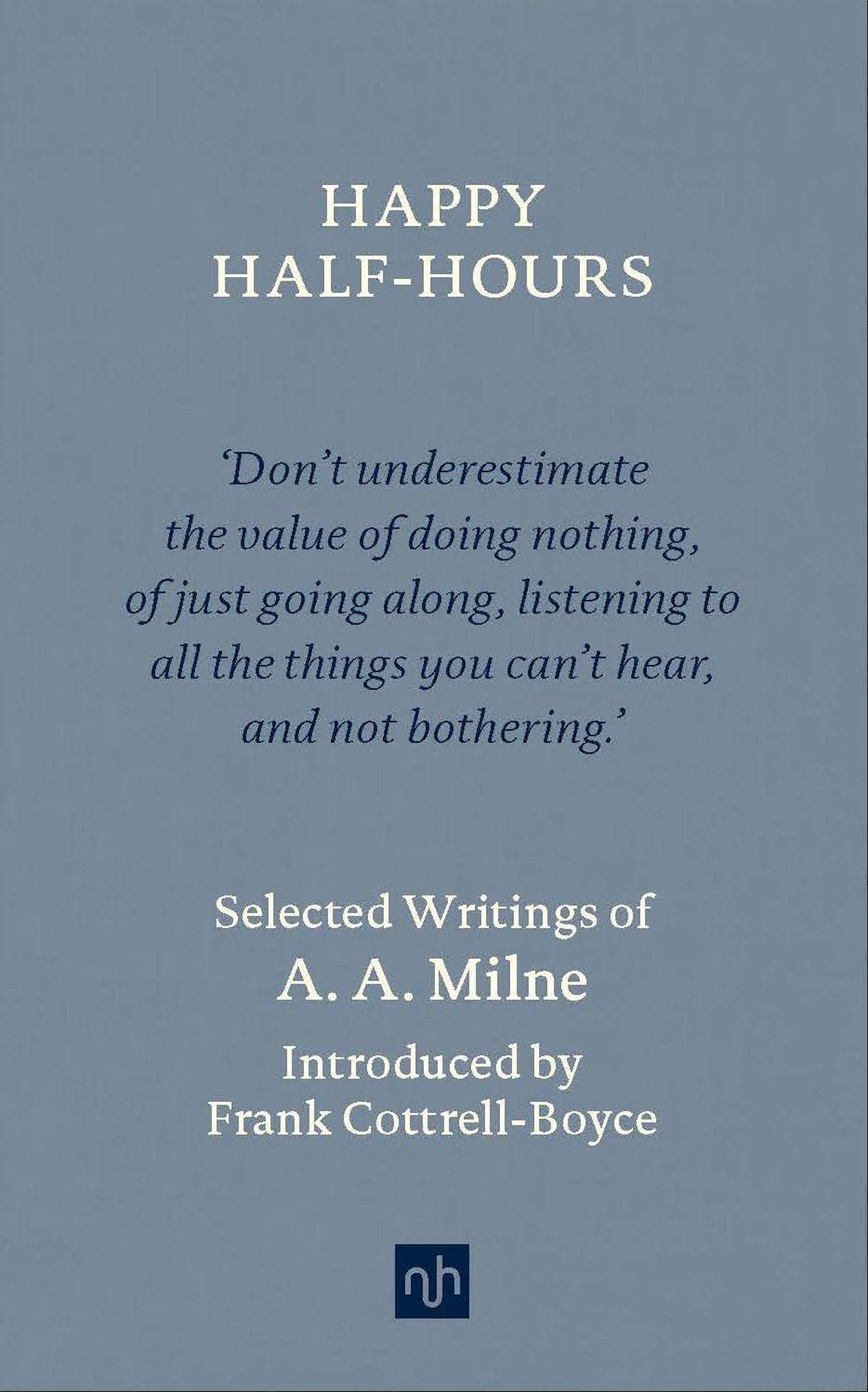 Happy Half-Hours - Selected Writings