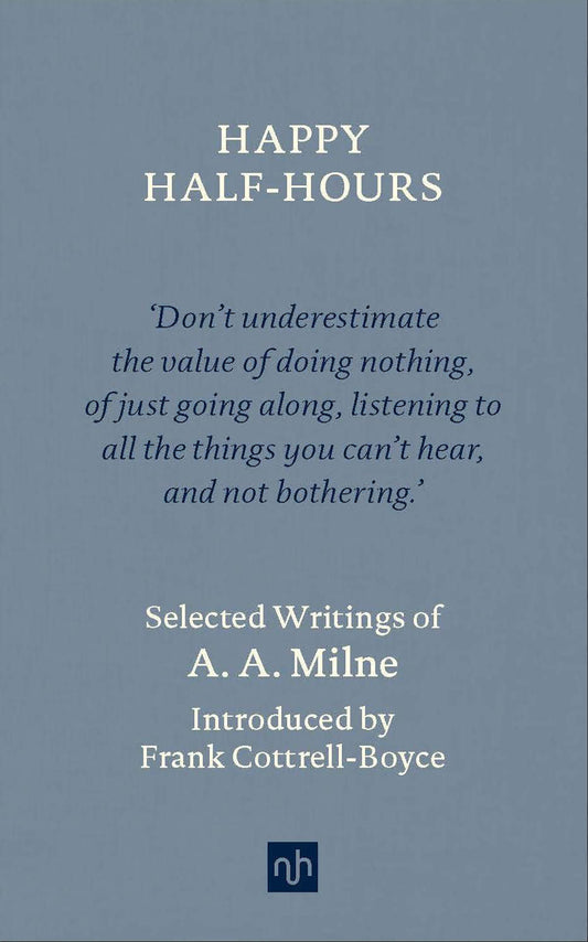 Happy Half-Hours - Selected Writings