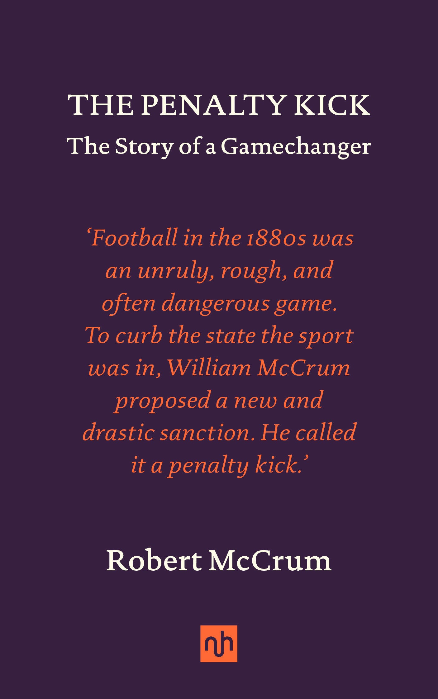 The Penalty Kick - The Story of a Gamechanger