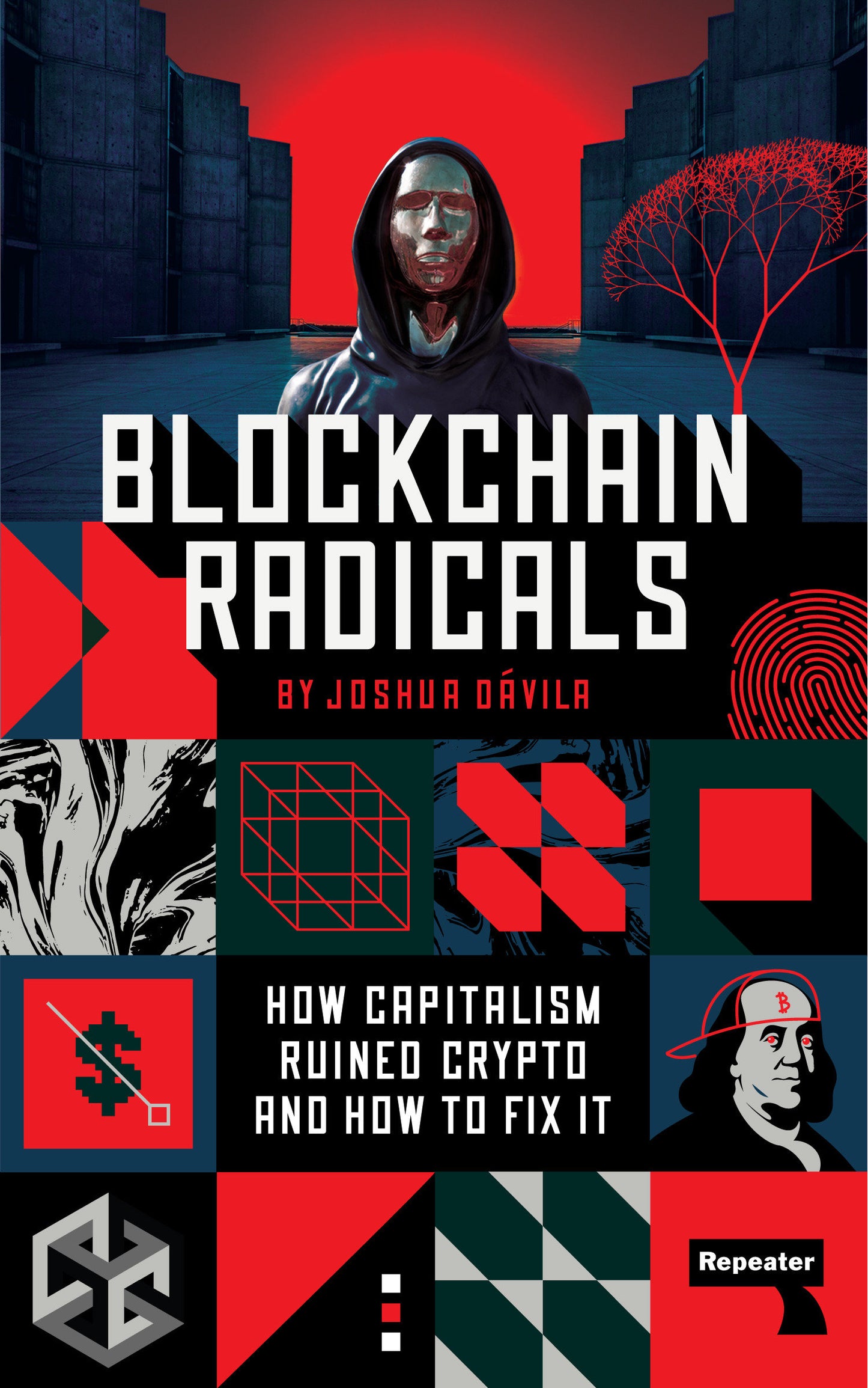 Blockchain Radicals - How Capitalism Ruined Crypto and How to Fix It
