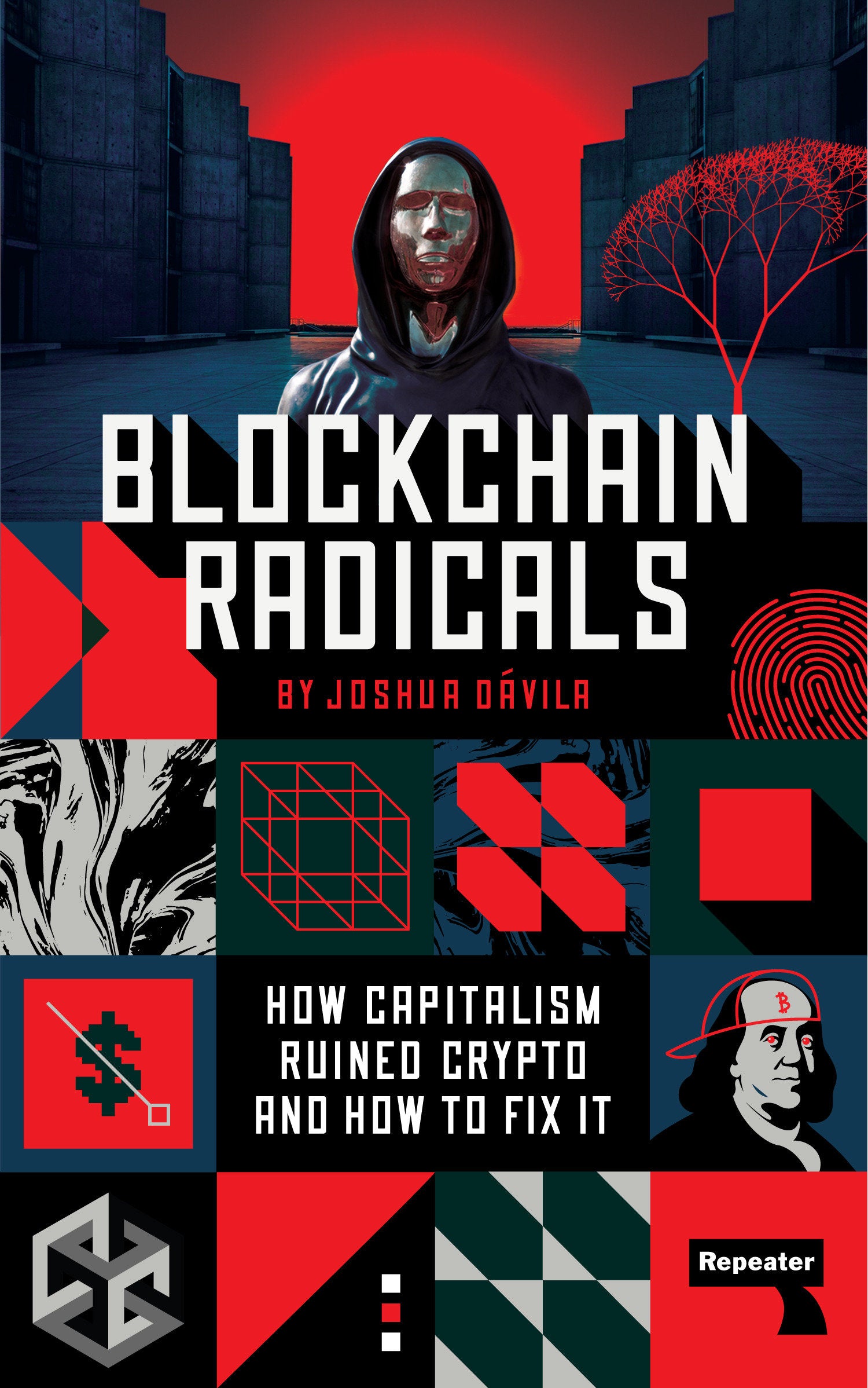 Blockchain Radicals - How Capitalism Ruined Crypto and How to Fix It