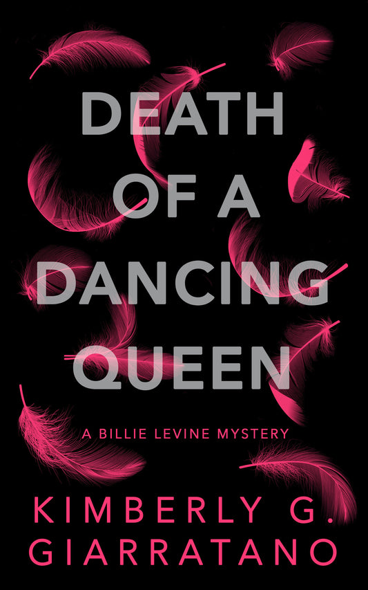 Death of A Dancing Queen - A Billie Levine Mystery (Billie Levine)