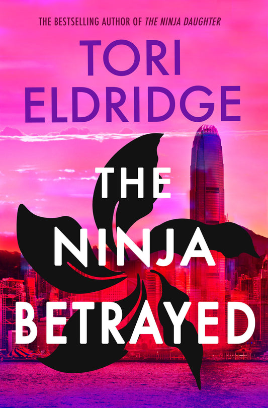 The Ninja Betrayed - Lily Wong #3 (Lily Wong) (Book:3)