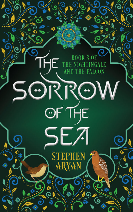 The Sorrow of the Sea - The Nightingale and the Falcon Book III