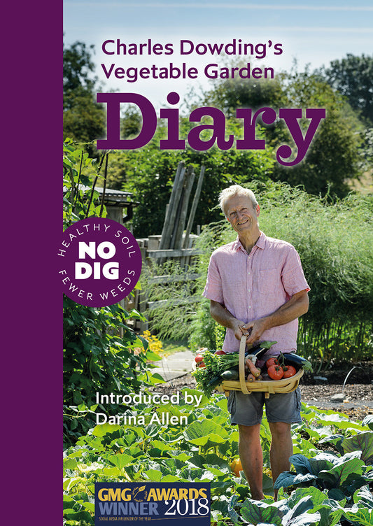 Charles Dowding�s Vegetable Garden Diary - No Dig, Healthy Soil, Fewer Weeds, 3rd Edition