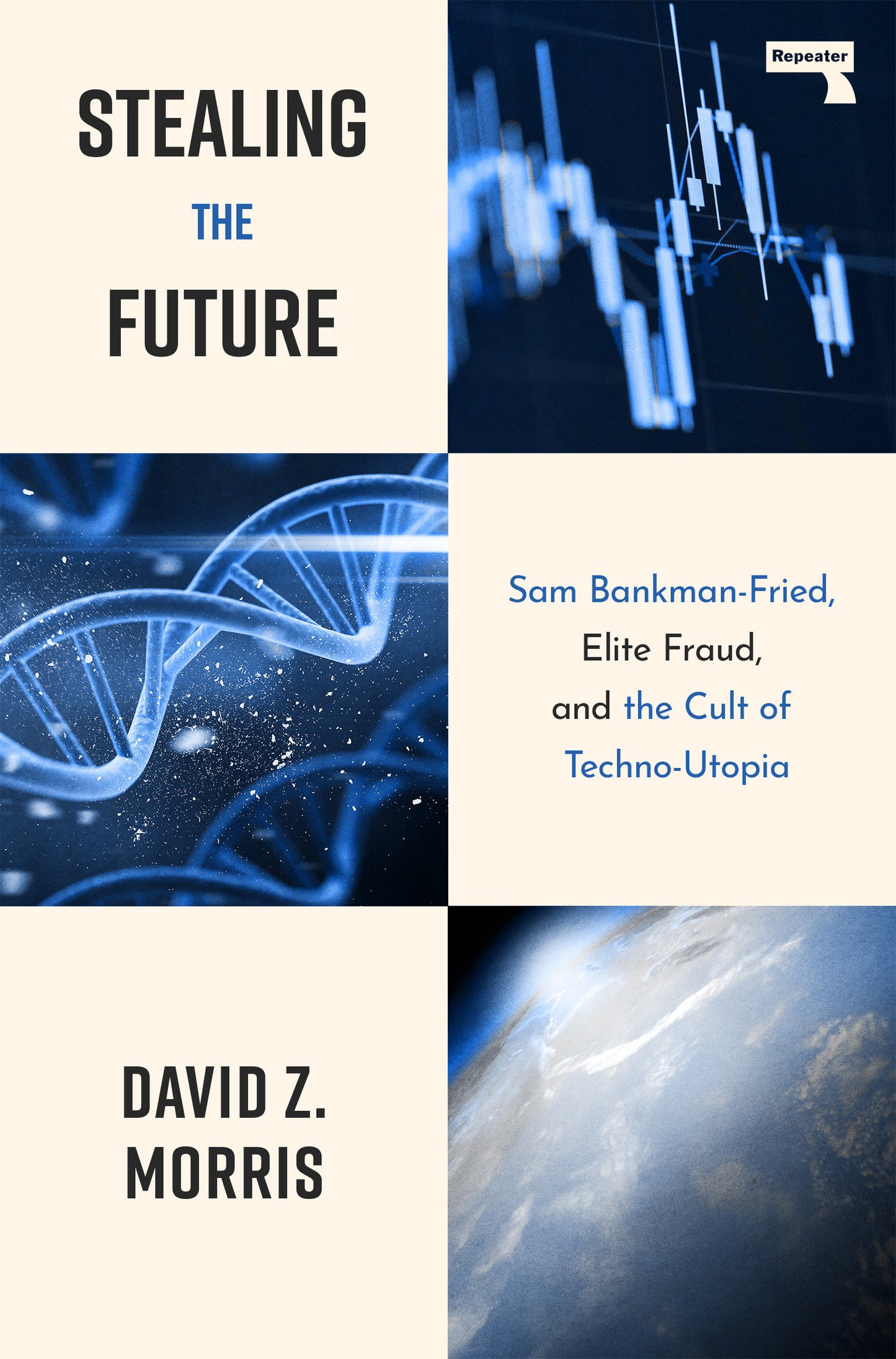 Stealing The Future - Sam Bankman-Fried, Elite Fraud, and the Cult of Techno-Utopia