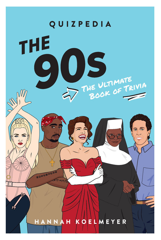 The 90s Quizpedia - The Ultimate Book of Trivia (QUIZPEDIA)
