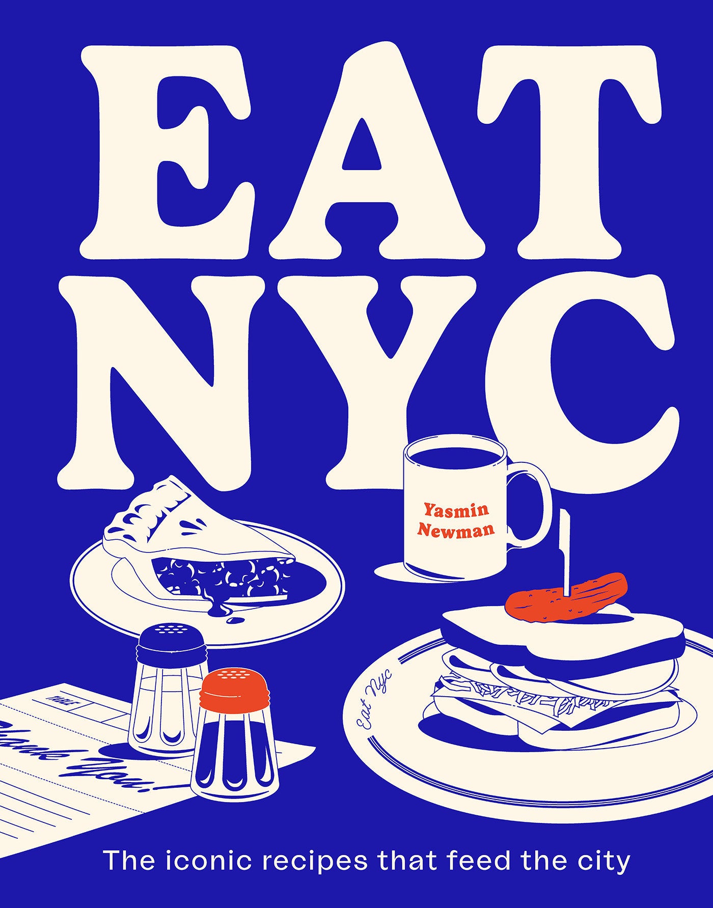 EAT NYC - The Iconic Recipes that Feed the City