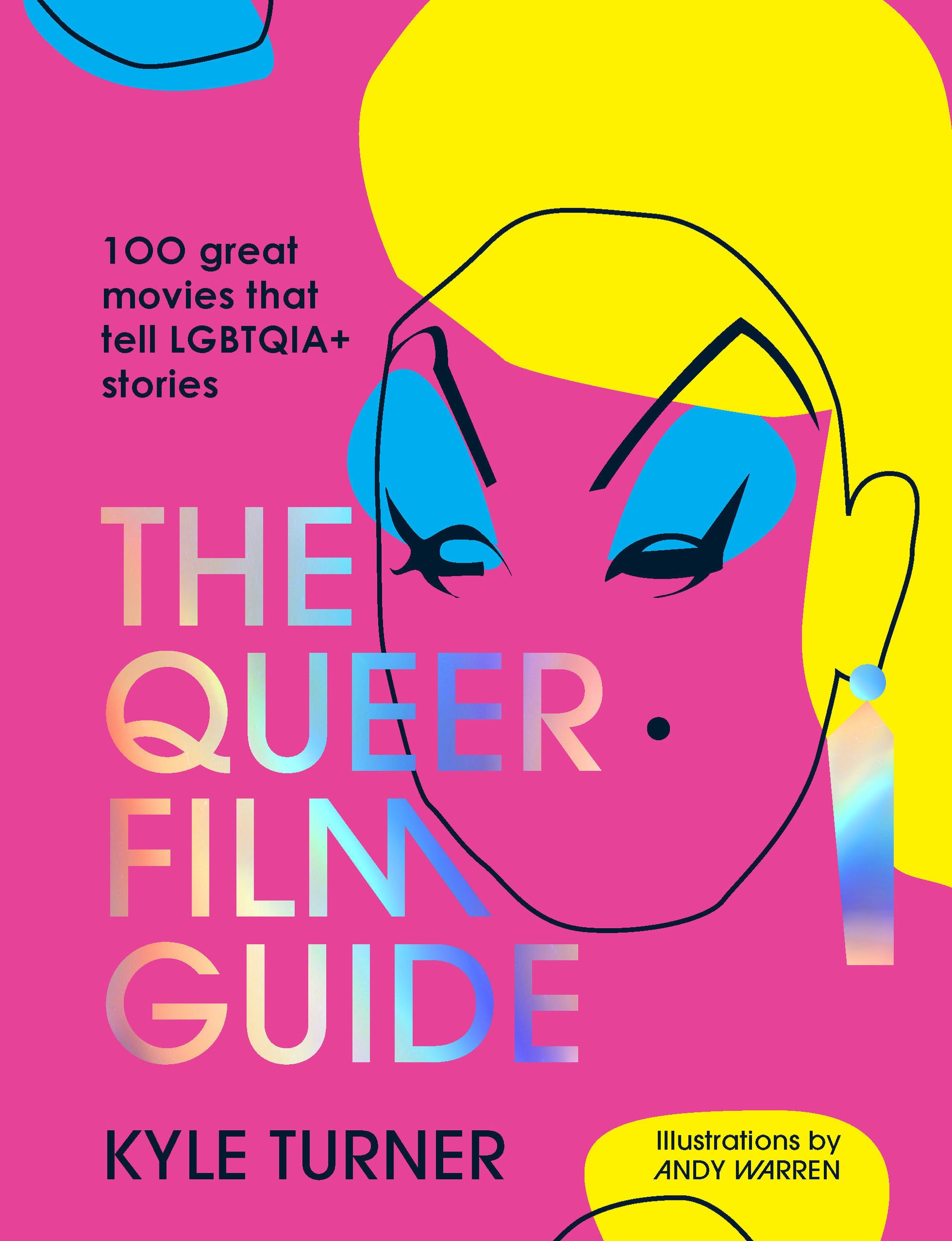 The Queer Film Guide - 100 great movies that tell LGBTQIA+ stories