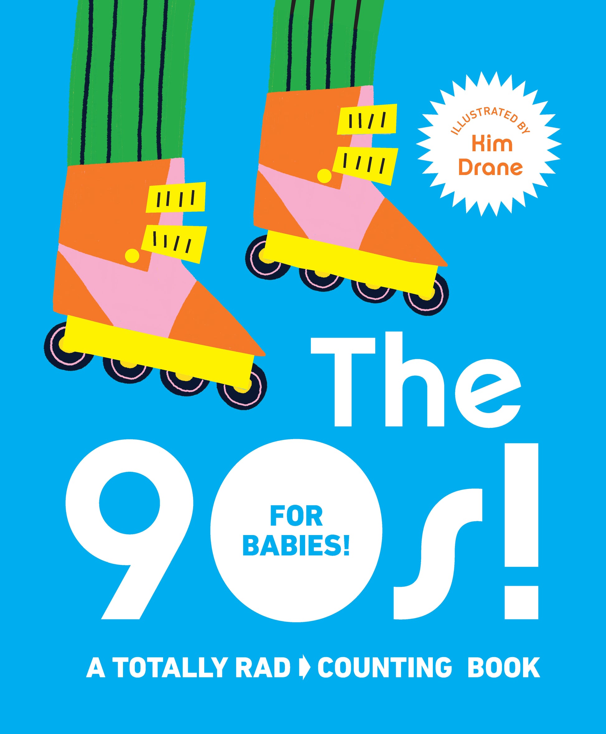 The 90s! For Babies! - A Totally Rad Counting Book