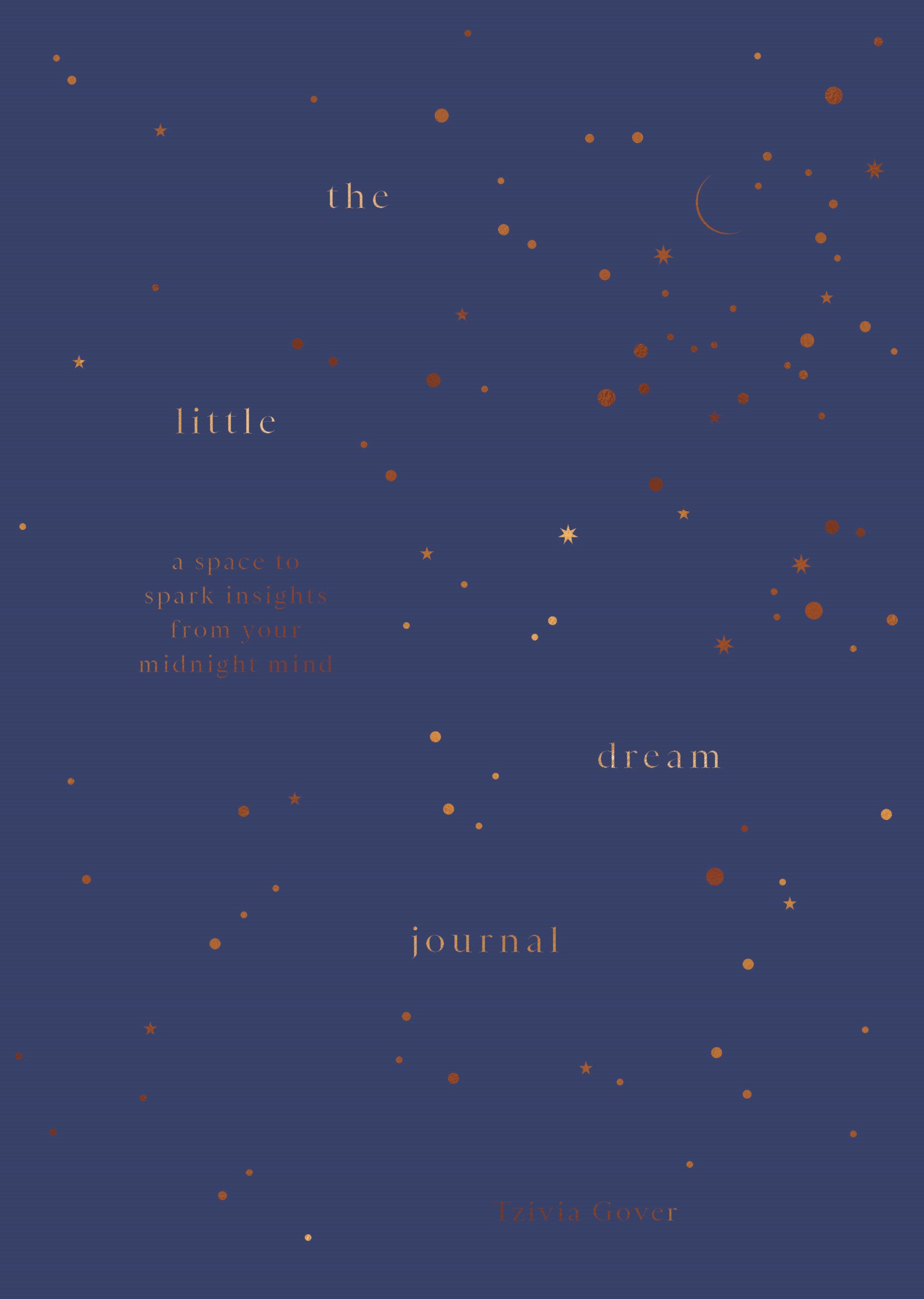 The Little Dream Journal - A space to spark insights from your midnight mind