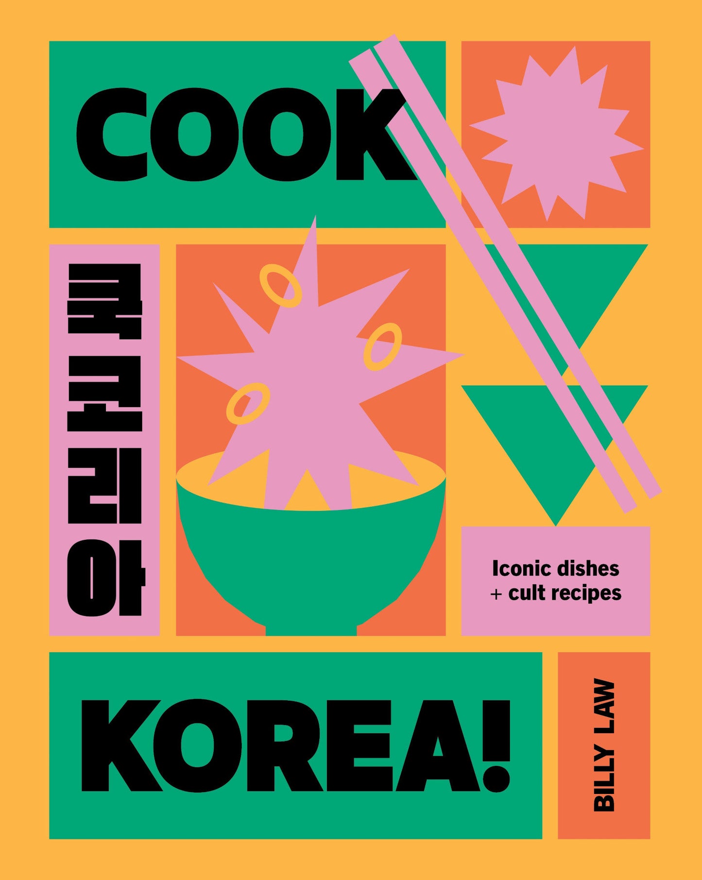 Cook Korea! - Iconic Dishes & Cult Recipes