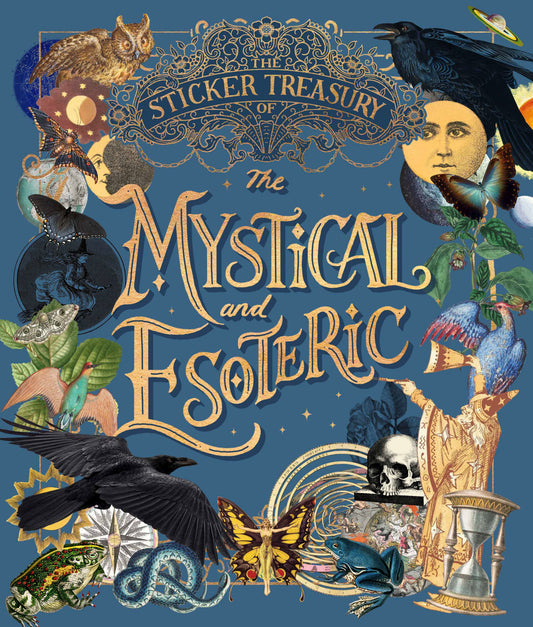 The Sticker Treasury of the Mystical and Esoteric - An eclectic book of stickers for journaling, collaging, scrapbooking and more (STICKER TREASURY)
