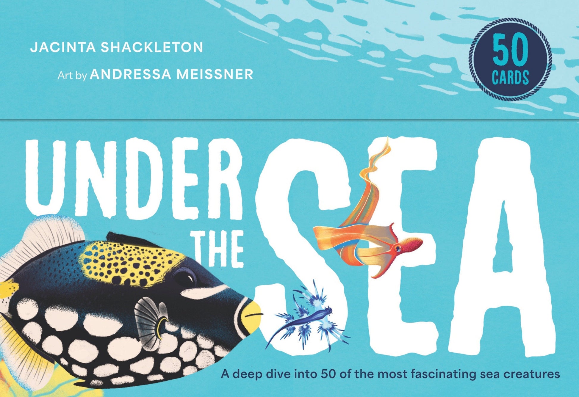 Under the Sea - A deep dive into 50 of the most fascinating sea creatures