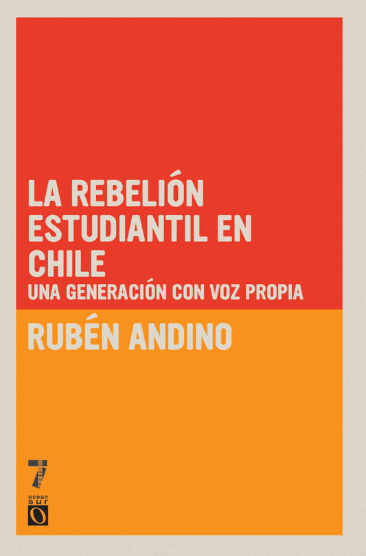 La Rebeli�n Estudiantil en Chile - Una generaci�n con voz propia