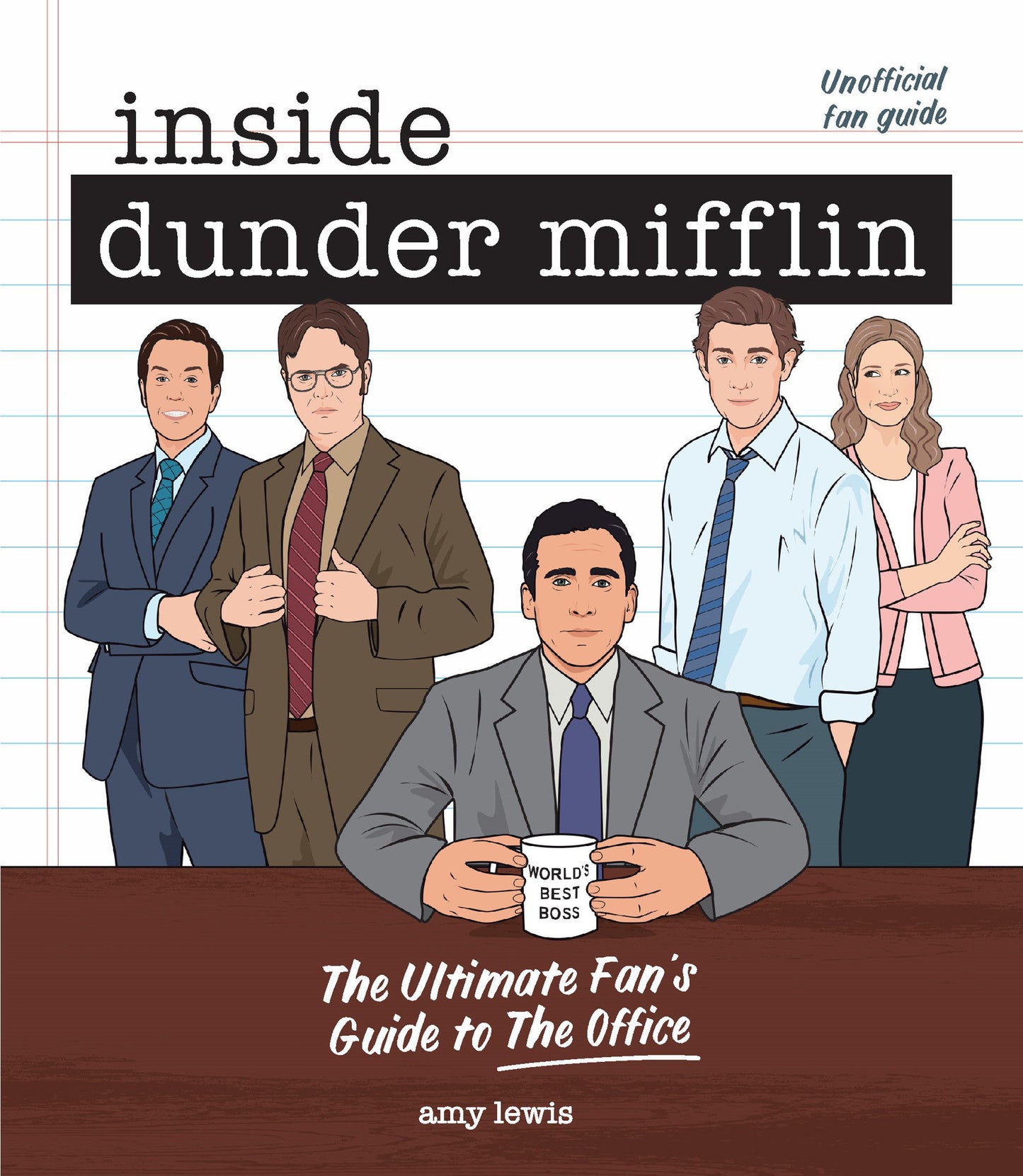 Inside Dunder Mifflin - The Ultimate Fan's Guide to The Office