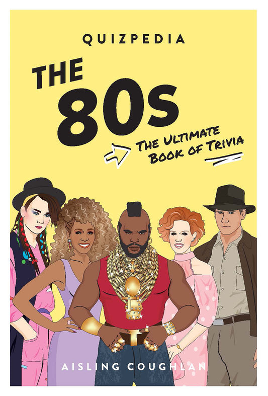 The 80s Quizpedia - The Ultimate Book of Trivia (QUIZPEDIA)