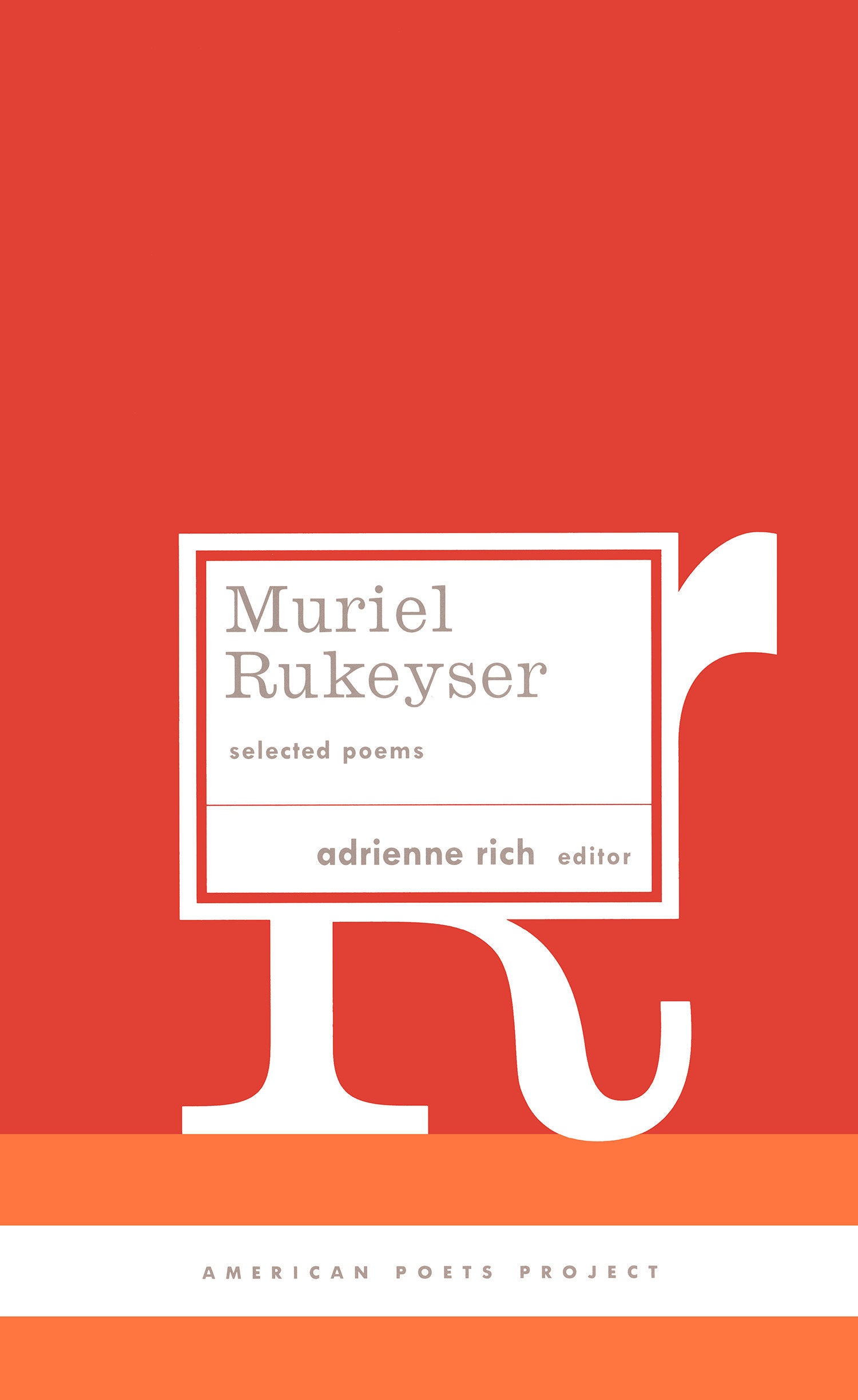 Muriel Rukeyser: Selected Poems - (American Poets Project #9) (American Poets Project) (Book:9)