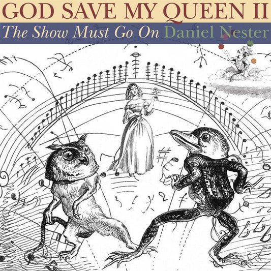 God Save My Queen II - The Show Must Go On