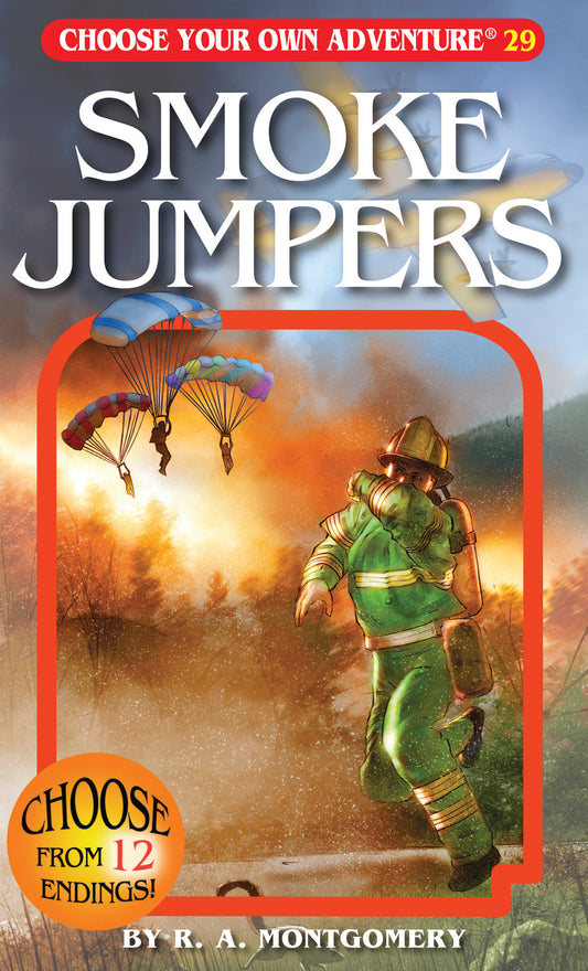 Smoke Jumpers (Choose Your Own Adventure) (Book:29)