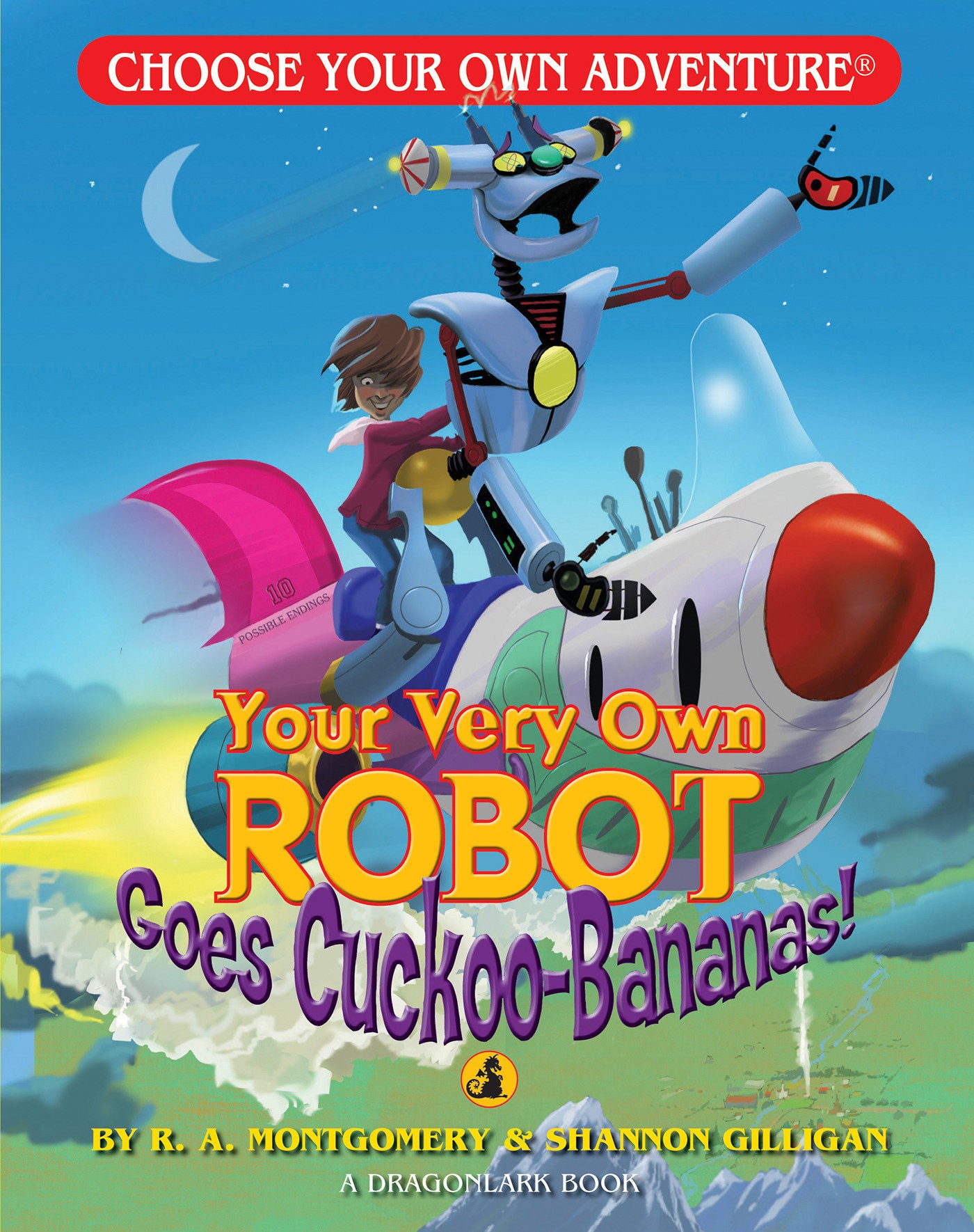 Your Very Own Robot Goes Cuckoo-Bananas! (Choose Your Own Adventure Jr.) (Book:10)