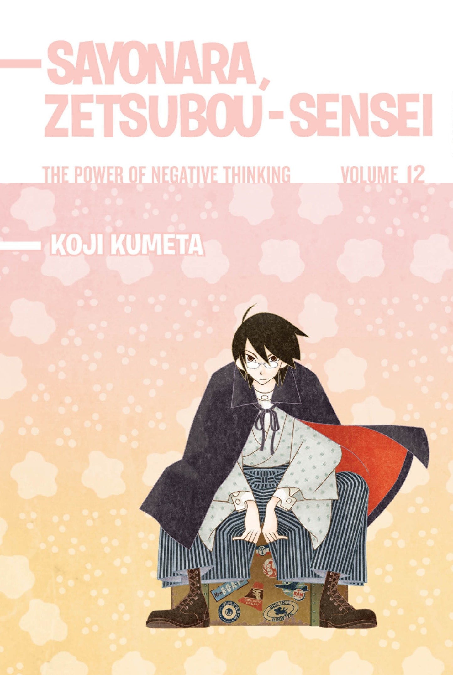 Sayonara, Zetsubou-Sensei 12 - The Power of Negative Thinking (Sayonara, Zetsubou-Sensei) (Book:12)