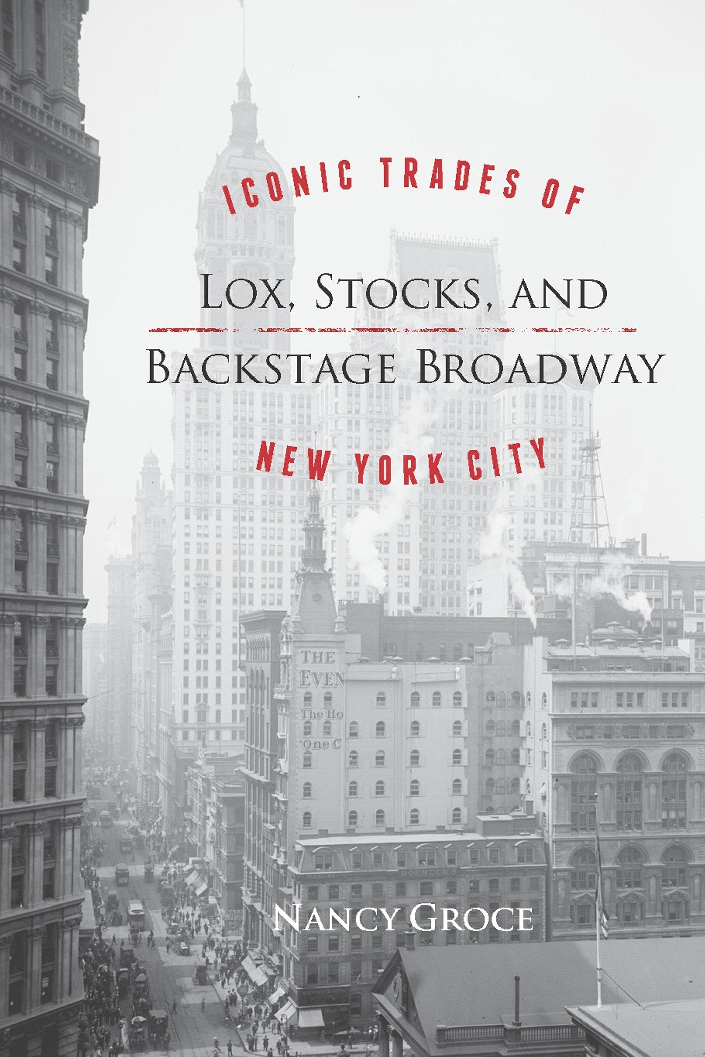 Lox, Stocks, and Backstage Broadway - Iconic Trades of New York City