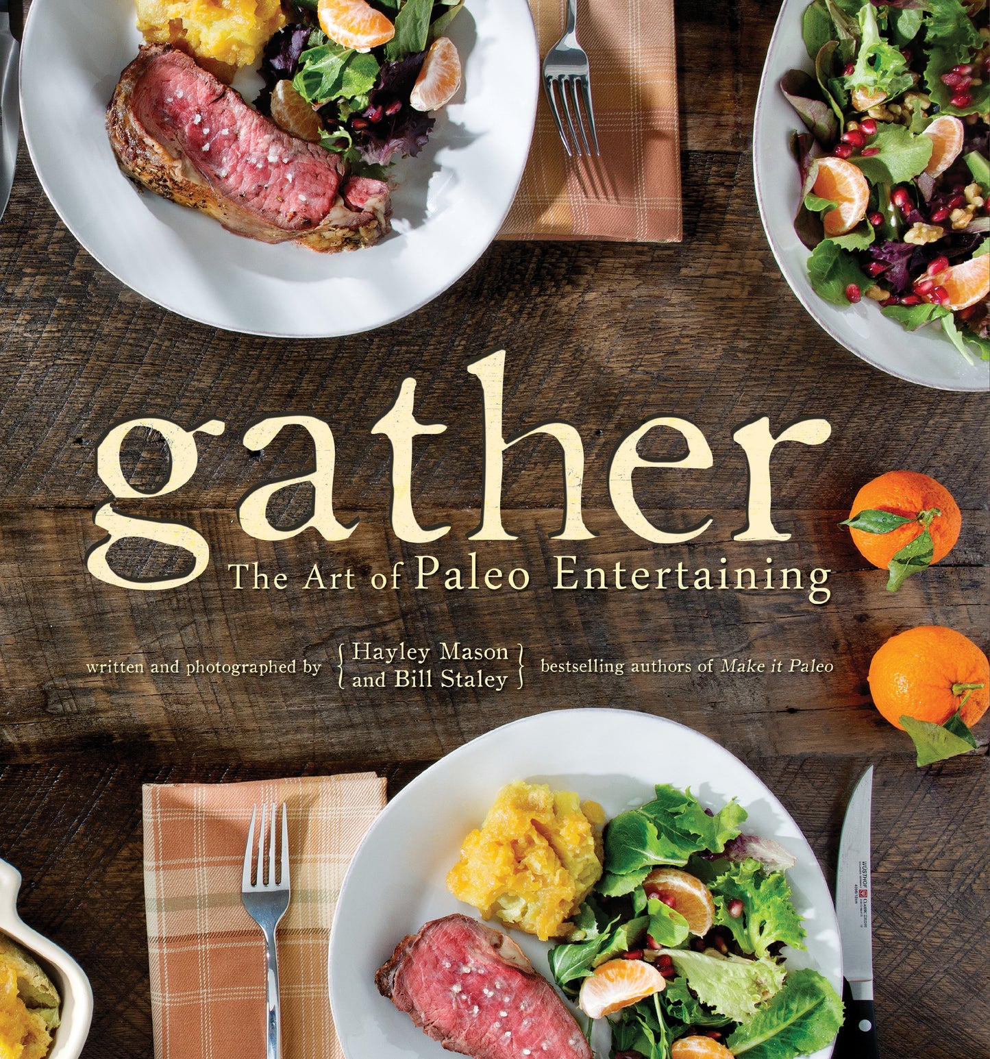 Gather - The Art of Paleo Entertaining