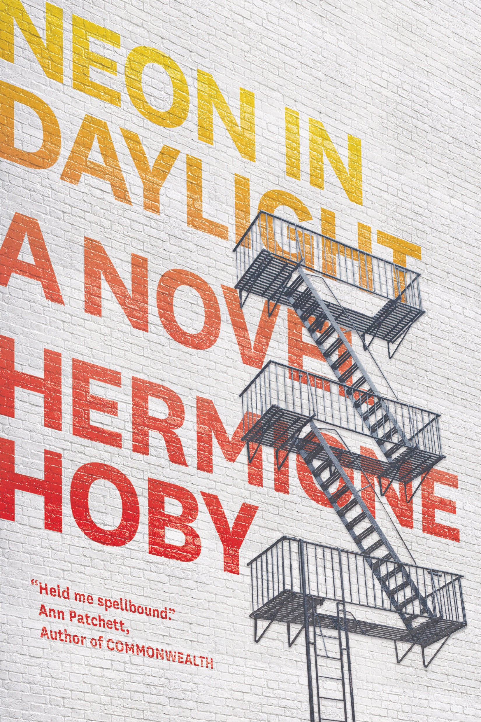 Neon in Daylight - A Novel