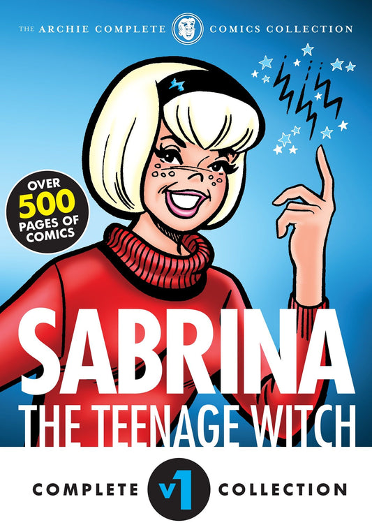 The Complete Sabrina the Teenage Witch: 1962-1971 (Sabrina's Spellbook) (Book:1)