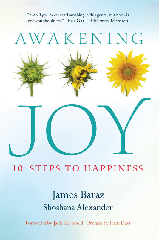 Awakening Joy - 10 Steps to True Happiness