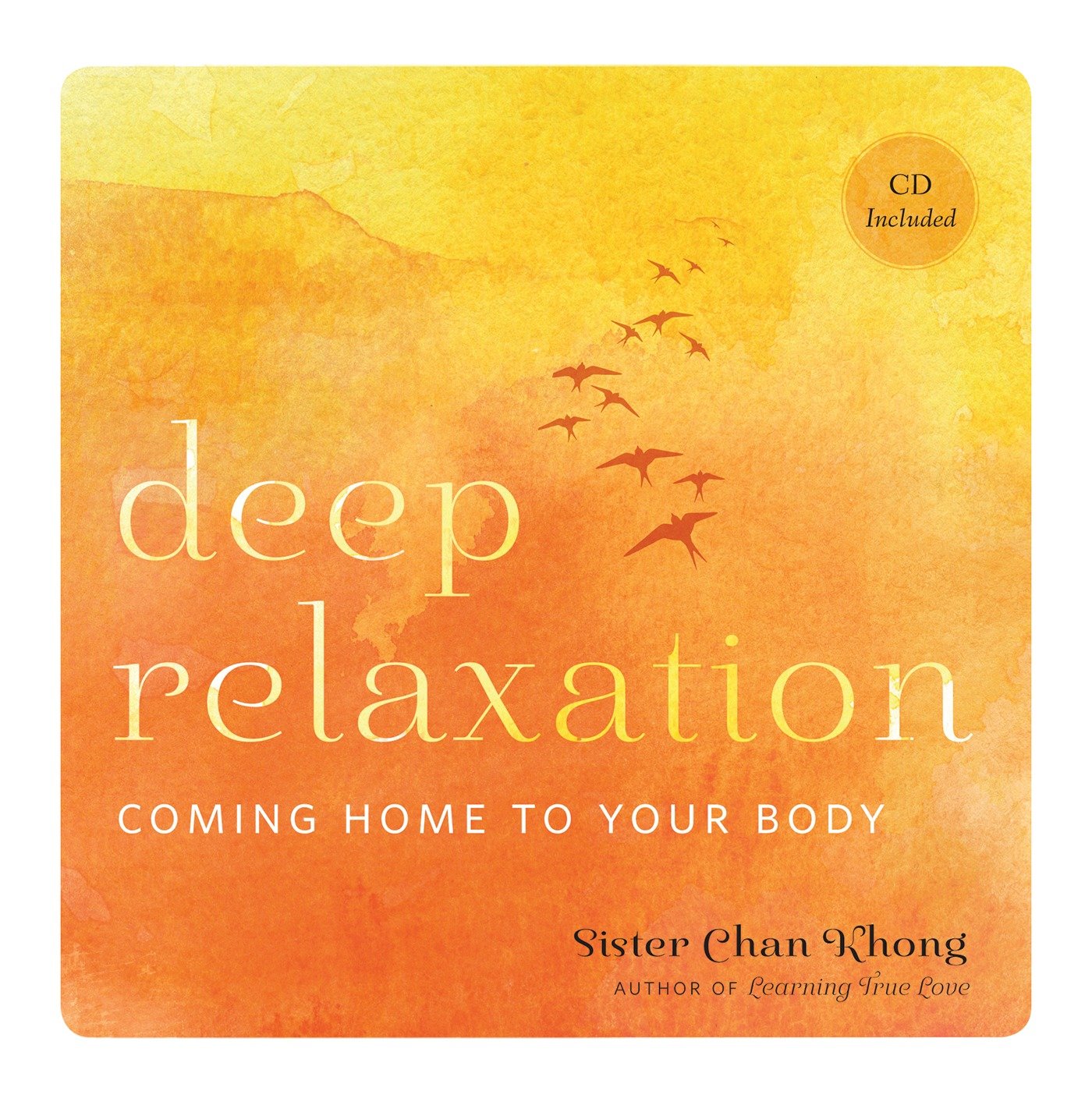 Deep Relaxation - Coming Home to Your Body